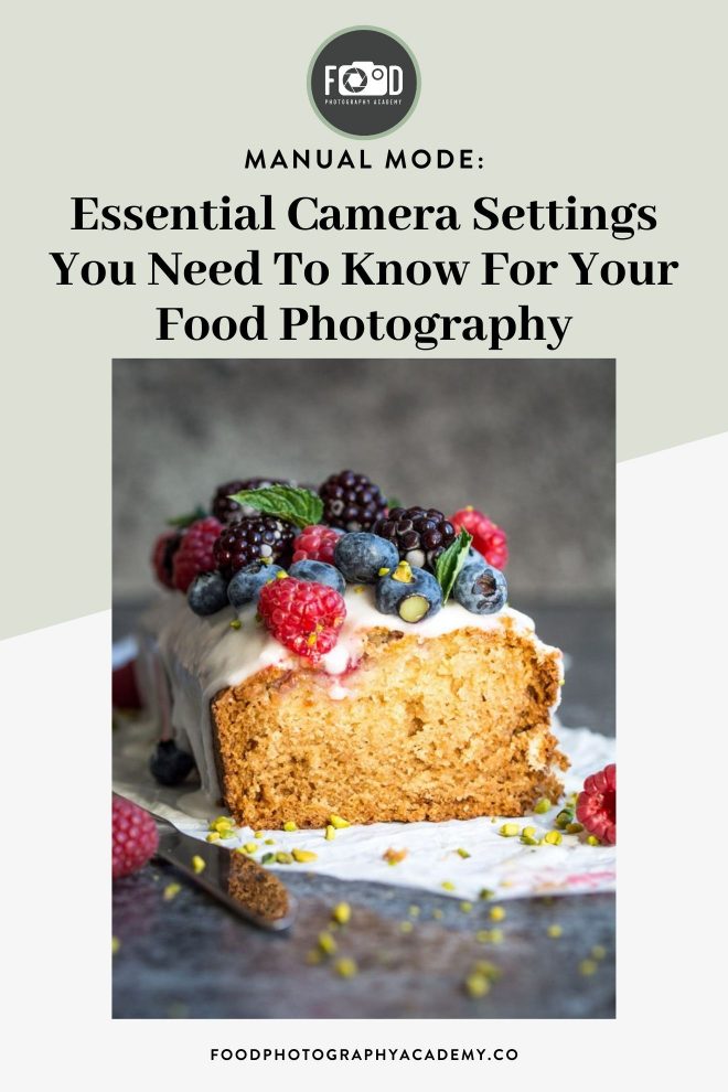 How to Master Manual Mode in your Food Photography!