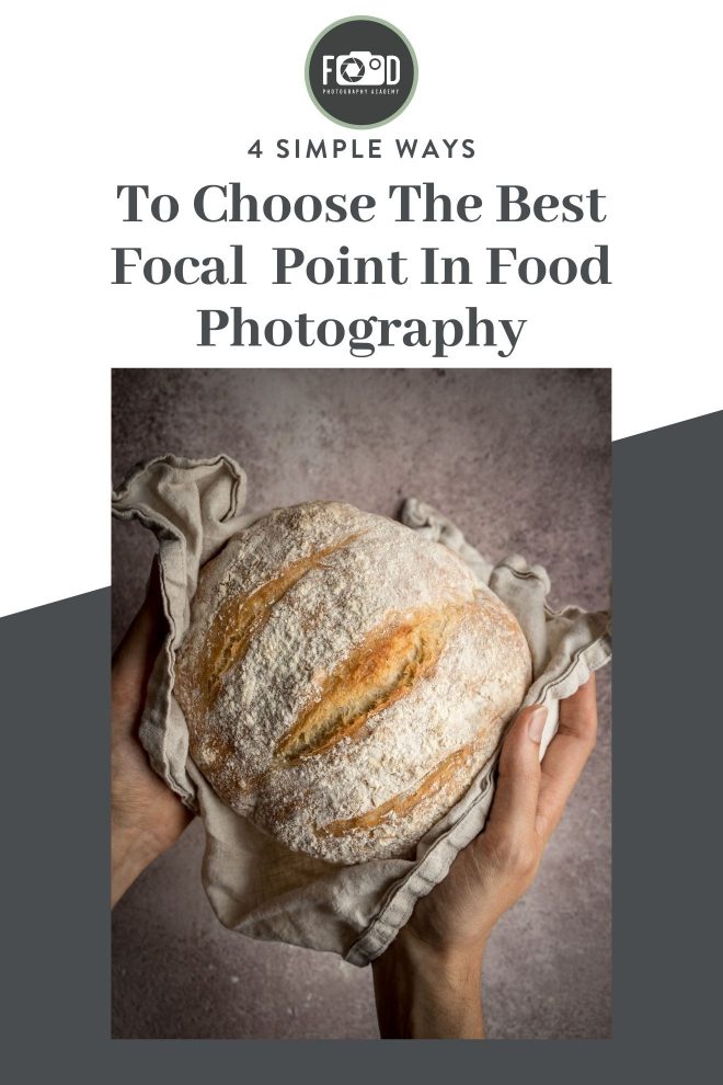How to choose the best focal point in food photography