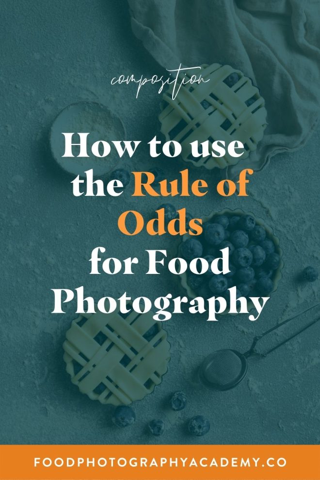 How to use the rule of odds for food photography - Pin Image