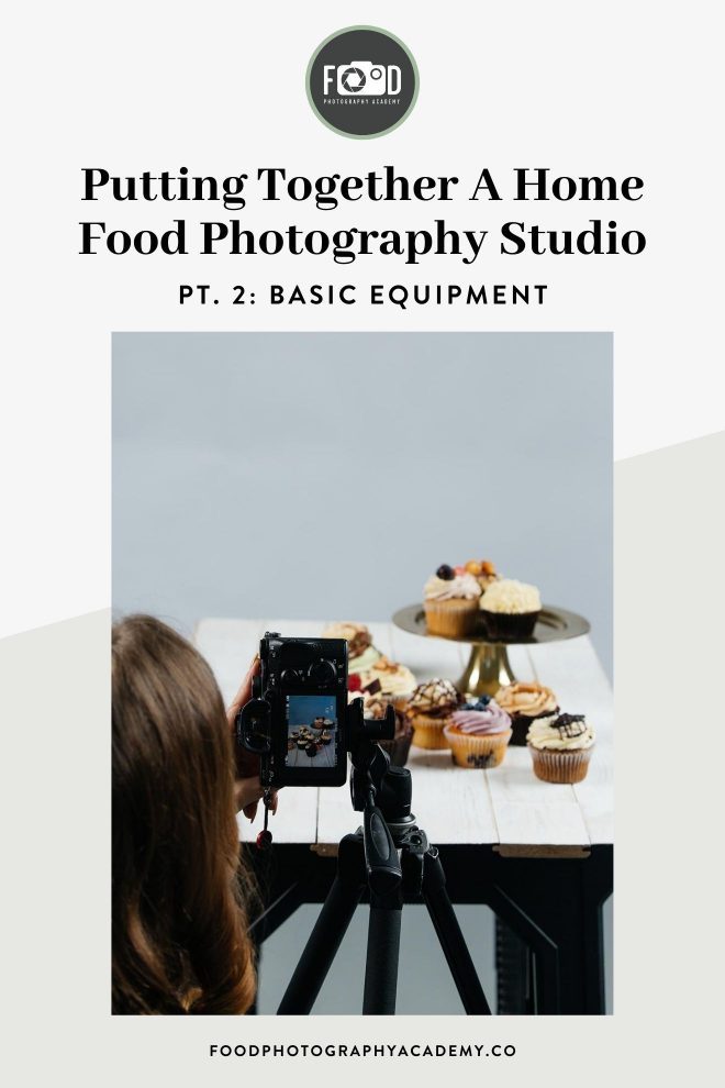 Putting Together a Home Food Photography Studio, Pt. 2: Basic Equipment