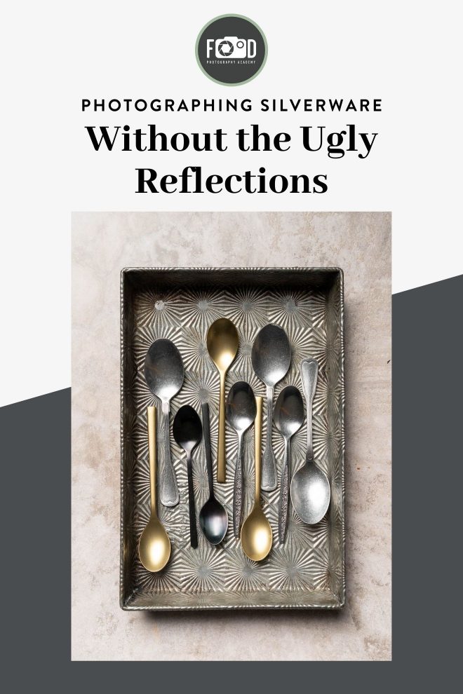 Photographing silverware without the ugly reflections